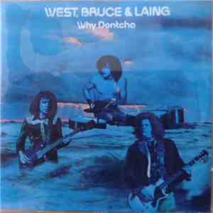 West, Bruce & Laing - Why Dontcha