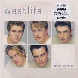 Westlife - I Lay My Love On You
