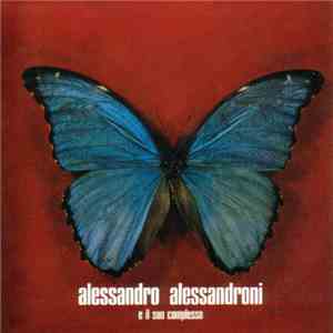 Alessandro Alessandroni E Il Suo Complesso - Alessandro Alessandroni E Il Suo Complesso