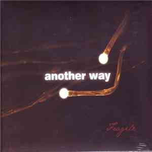 Another Way - Fragile