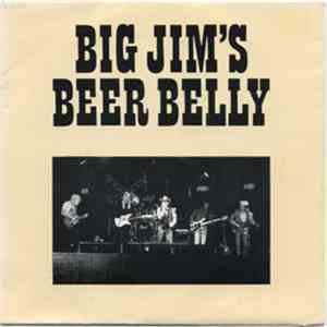 Big Jim's Beer Belly - Born Loser / Goin' Home