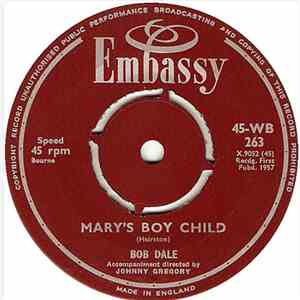 Bob Dale - Mary's Boy Child / A Night To Remember