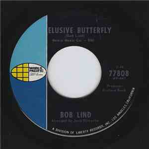 Bob Lind - Elusive Butterfly / Cheryl's Goin' Home