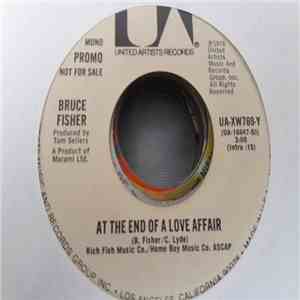 Bruce Fisher - At The End Of A Love Affair