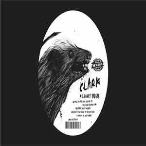 Clark - Honey Badger / Pig