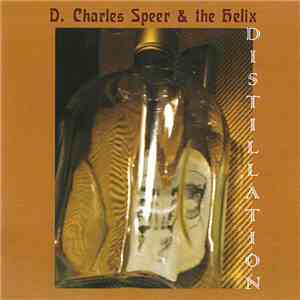 D. Charles Speer & The Helix - Distillation