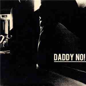 Daddy No! - Daddy No! EP