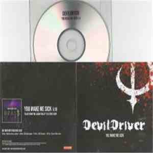 DevilDriver - You Make Me Sick