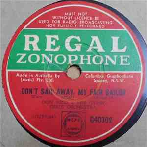 Don Rico & His Gypsy Girls Orchestra - Don't Sail Away, My Fair Sailor / Pl ...