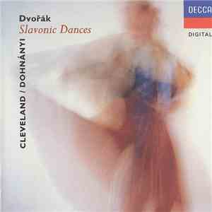 Dvořák, Dohnányi, The Cleveland Orchestra - Slavonic Dances