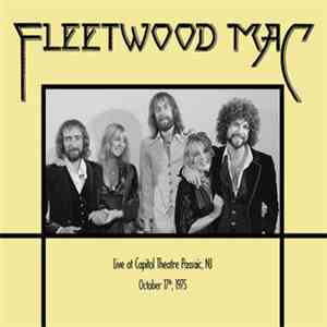 Fleetwood Mac - Live At Capitol Theatre Passaic, NJ, October 17th, 1975