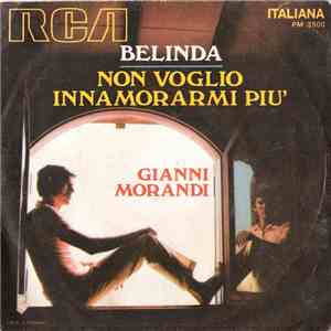 Gianni Morandi - Belinda / Non Voglio Innamorarmi Più