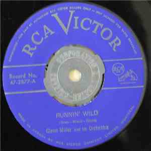 Glenn Miller And His Orchestra - Runnin' Wild