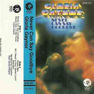 Gloria Gaynor - Never Can Say Goodbye