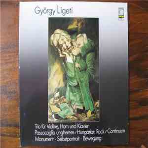 György Ligeti - Trio Für Violine, Horn Und Klavier - Passacaglia Hungerese  ...