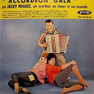 Jacky Noguez Son Accordéon Ses Choeurs Et Son Ensemble - Accordeon Gala