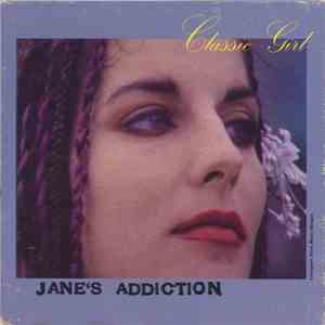 Jane's Addiction - Classic Girl