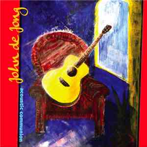 John de Jong - Acoustic Communion