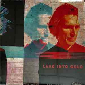 Lead Into Gold - A Savage Gift / Inside A Golden Sun