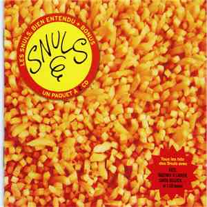 Les Snuls - Les Snuls, Bien Entendu + Bonus