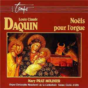 Louis-Claude Daquin, Mary Prat-Molinier - Noëls Pour L'Orgue