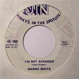 Margo White - With All Of My Heart / I'm Not Ashamed
