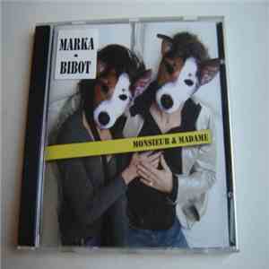 Marka, Laurence Bibot - Monsieur & Madame