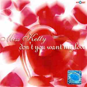 Miss Ketty - Don't You Want My Love