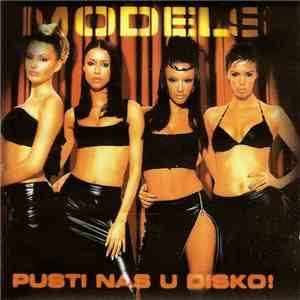 Models  - Pusti Nas U Disko!