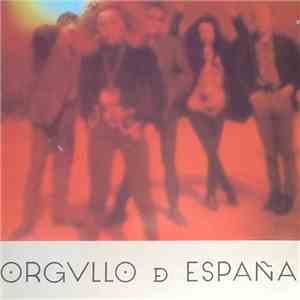 Orgullo De España - Orgullo De España