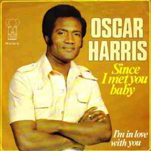 Oscar Harris - Since I Met You Baby