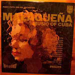 Percy Faith And His Orchestra - Malagueña (Music Of Cuba)