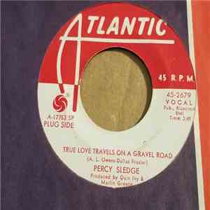 Percy Sledge - True Love Travels On A Gravel Road
