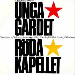 Röda Kapellet  - Röda Kapellet/Unga Gardet