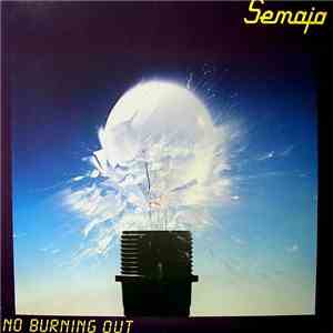 Semaja - No Burning Out