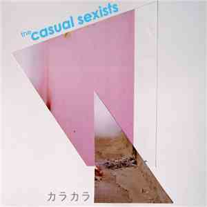 The Casual Sexists - Karakara