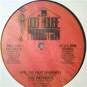 The Patriots  - Feel The Heat (Khadafy)