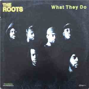 The Roots - What They Do