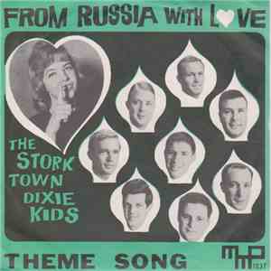 The Stork Town Dixie Kids - From Russia With Love