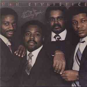 The Stylistics - Hurry Up This Way Again