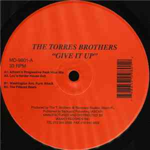The Torres Brothers - Give It Up