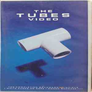 The Tubes - The Tubes Video