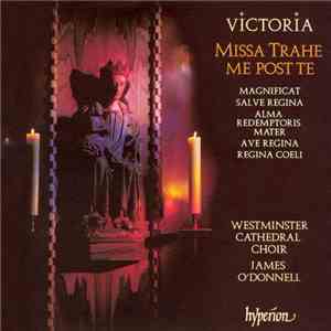 Tomás Luis De Victoria - Westminster Cathedral Choir / James O'Donnell  - M ...