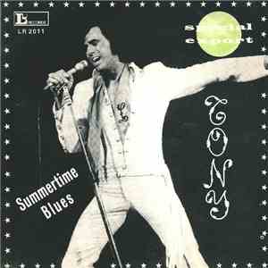 Tony - Summertime Blues / Bye Bye Love