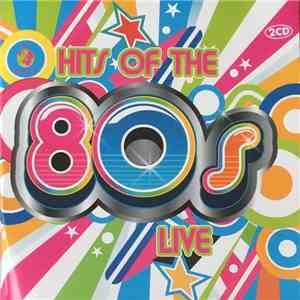 Various - Hits Of The 80s Live