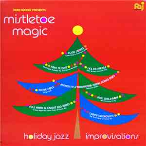 Various - Mistletoe Magic - Holiday Jazz Improvisations