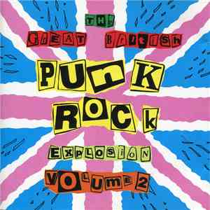 Various - The Great British Punk Rock Explosion Volume 2