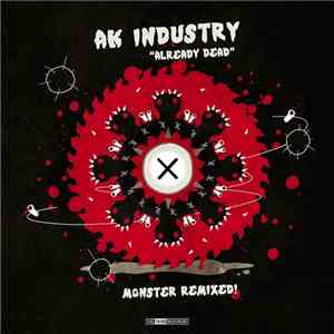 AK Industry - Already Dead