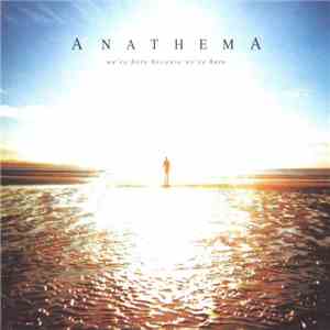 Anathema - We're Here Because We're Here
