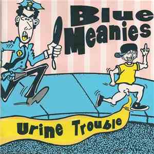 Blue Meanies - Urine Trouble